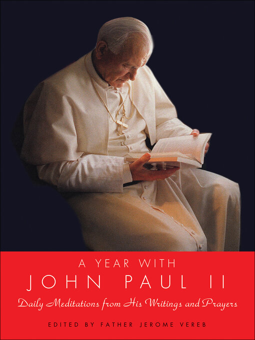 Title details for A Year with John Paul II by Jerome Vereb - Available